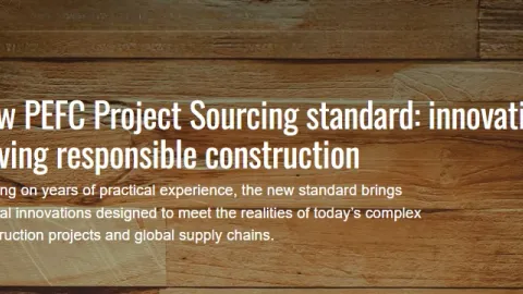 PEFC Opens Consultation On Revised Project Sourcing Standard