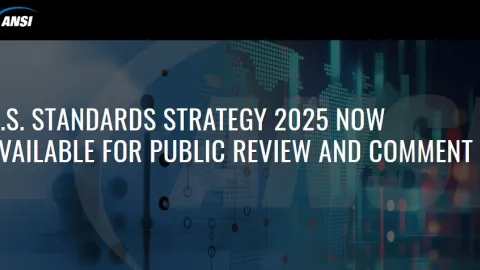 U.S. Standards Strategy 2025 Opens for Public Comment