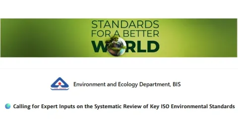 BIS Invites Indian Experts to Shape ISO Environmental Standards Review