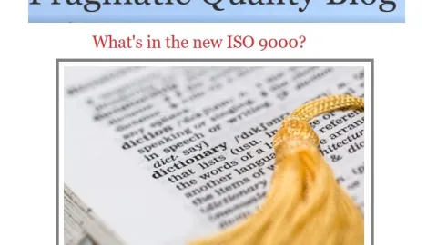 ISO 9000 Draft Adds Terms and Concepts but Risks Diluting Quality Focus