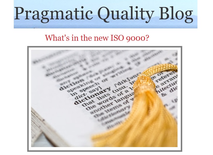 ISO 9000 Draft Adds Terms and Concepts but Risks Diluting Quality Focus