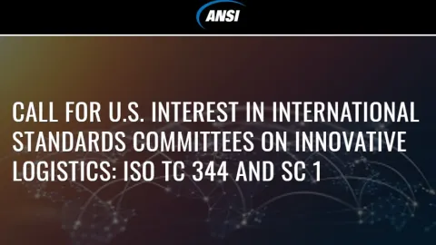 ANSI Looks for U.S. Participants in Innovative and Retail Logistics Standardization