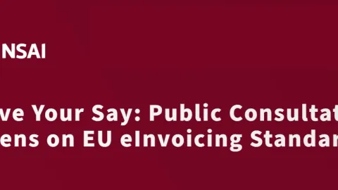 NSAI Opens Consultation on EU eInvoicing Standard