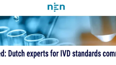 NEN Seeks Dutch Experts for In Vitro Diagnostics Standards Committee