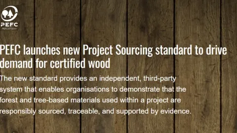 PEFC Launches Project Sourcing Certification for Construction Projects