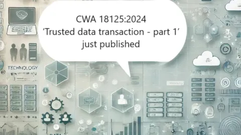 CEN published CWA 18125:2024 ‘Trusted data transaction - part 1’