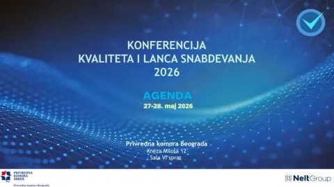 Belgrade to Host Quality and Supply Chain Conference on May 27-28 in organization of Nelt Group