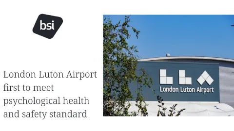 London Luton Airport Becomes First to Meet Psychological Health and Safety Standard