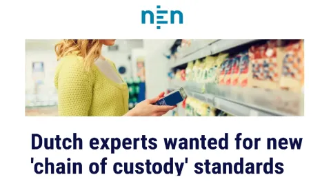 Dutch Experts Sought for New 'Chain of Custody' Standards