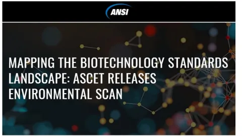 Biotechnology Standards Fall Short of Industry Needs, ASCET Finds