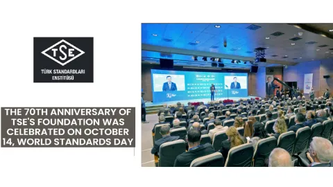 Turkish Standards Institute Celebrates 70th Anniversary