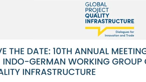 Germany and India to Host 10th Annual Quality Infrastructure Meeting in New Delhi