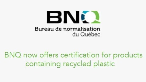 BNQ Unveils New Certification for Recycled Plastic Products