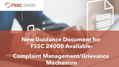 FSSC 24000 Guidance Released for Managing Complaints and Grievances
