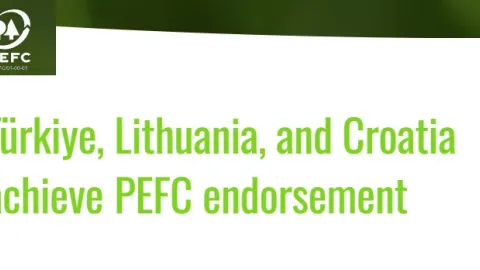 Türkiye, Lithuania and Croatia Join PEFC Forest Certification System
