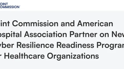 Joint Commission Launches Healthcare Cyber Resilience Program With Future Certification Pathway