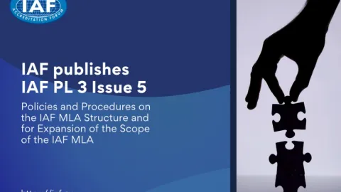IAF PL 3 Issue 5 Refines Process for Adding New Areas to Global Accreditation System