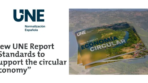 New UNE Report Compiles Standards Supporting the Circular Economy