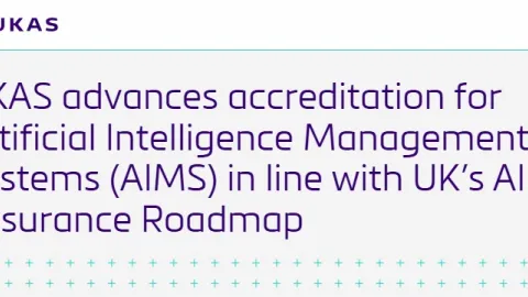 UKAS Moves Forward With Accreditation for AI Management Systems