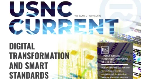 Digital Transformation and Smart Standards Take Center Stage in USNC Current Spring 2025 Edition