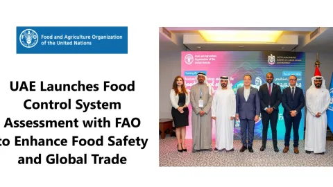 UAE Collaborates with FAO to Introduce Food Control System Assessment Tool