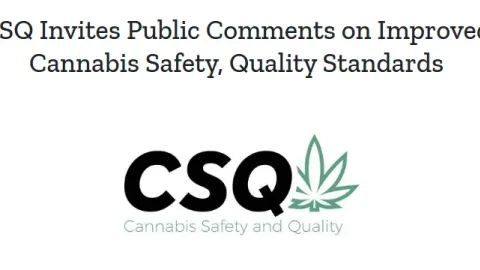 CSQ Opens Public Consultation on Revised Cannabis Safety and Quality Certification Program