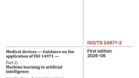 Risk Management Guidance for AI-Powered Medical Devices: First Edition of ISO/TS 24971-2 Released