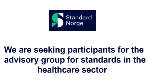 Standard Norway Seeks Experts for European Healthcare Standards Group