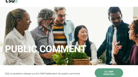 CSQ Invites Comments on Cannabis EU GMP Certification Addendum
