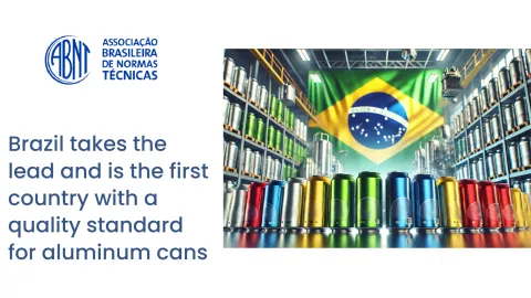 Brazil Becomes First to Set Quality Standards for Aluminum Cans