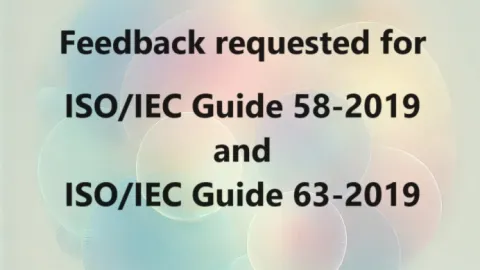 Feedback requested for guides ISO/IEC Guide 58-2019 and ISO/IEC Guide 63-2019