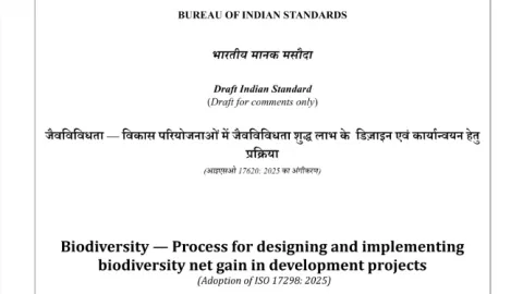 BIS Opens Consultation on Adoption of ISO 17298 and ISO 17620 Biodiversity Standards
