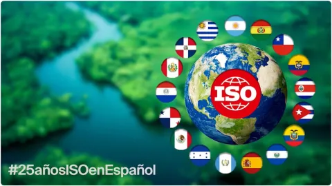 Celebrating a Quarter Century of Spanish in ISO Standards