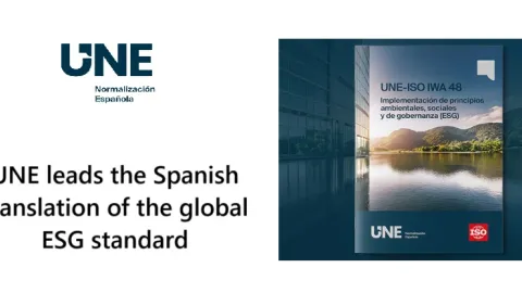 UNE Leads Spanish Translation of IWA 48 Framework for Implementing ESG Principles