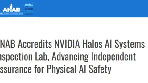 NVIDIA Halos AI Systems Inspection Lab Becomes First Accredited Inspection Program for Physical AI Safety
