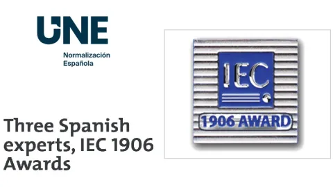 Three Spanish Experts Recognized with IEC 1906 Awards