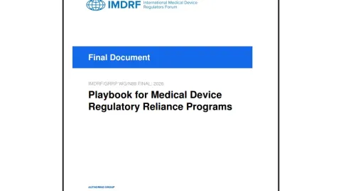 IMDRF Playbook Guides Global Use Of Shared Medical Device Regulatory Reviews