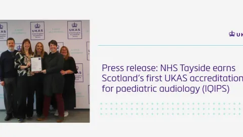 First in Scotland: NHS Tayside Audiology Accredited Under IQIPS Standard
