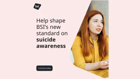 Public Consultation Opens for BS 30480 Suicide Prevention Guide in the Workplace
