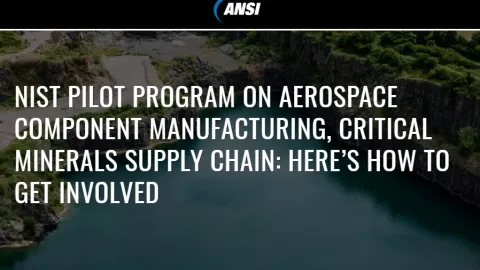 NIST Pilot Program Aims to Accelerate Aerospace Manufacturing and Critical Minerals Supply Chains