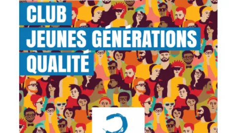 France Qualité Opens Registration For Young Generations Quality Club