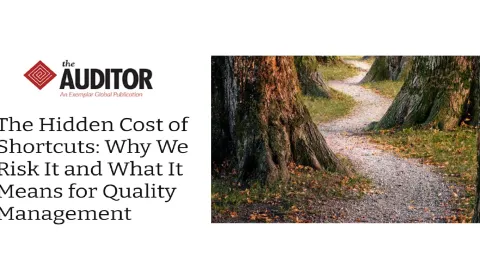 Cutting Corners Today Can Break Your Quality System Tomorrow