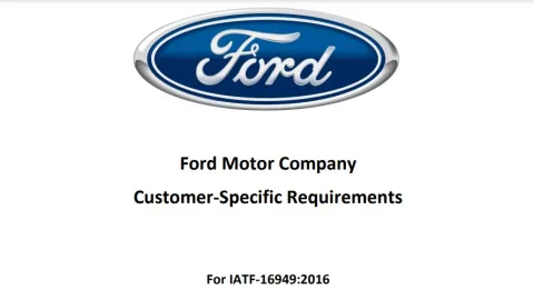 Ford Updates Customer-Specific Requirements for IATF 16949 and PPAP, Strengthening Supplier Compliance