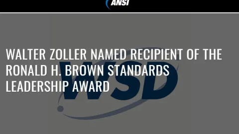 ANSI Honors Walter Zoller With Ronald H. Brown Standards Leadership Award