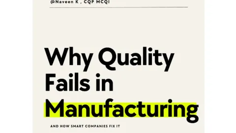 Why Quality Fails in Manufacturing Despite More Inspection And Supervision