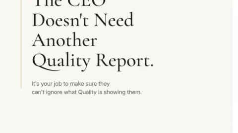 What CEOs Need Instead of Another Quality Report