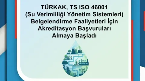 TURKAK Opens Accreditation For ISO 46001 Water Efficiency Certification Activities