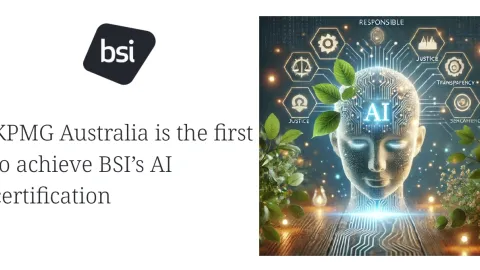 KPMG Australia First Globally to Earn BSI AI Management Certification