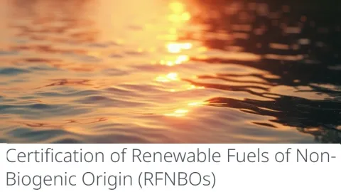 EU Tightens Certification Rules for Renewable Synthetic Fuels