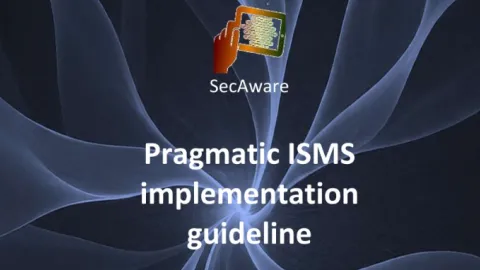 Pragmatic ISMS Implementation Guideline: A Personal Take